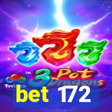 bet 172